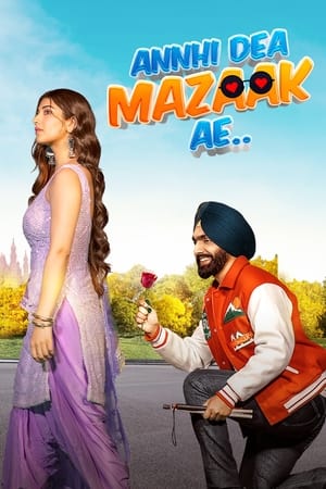 Annhi Dea Mazaak Ae (2023) Hindi |